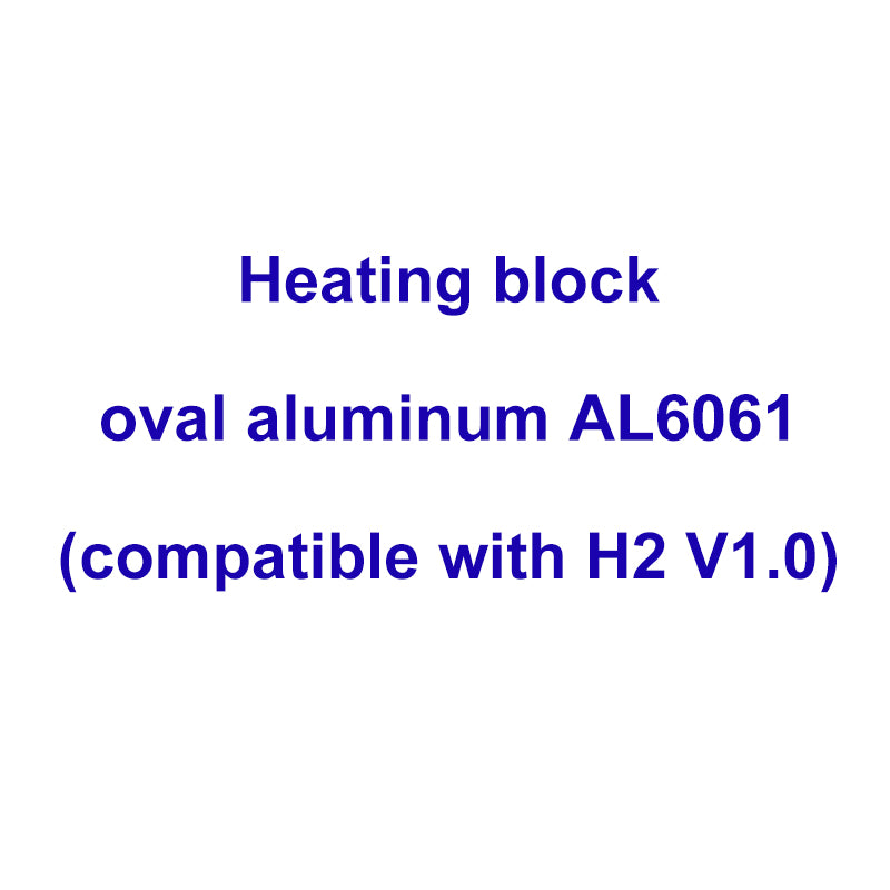 Heating block, oval aluminum AL6061(compatible with H2 V1.0)